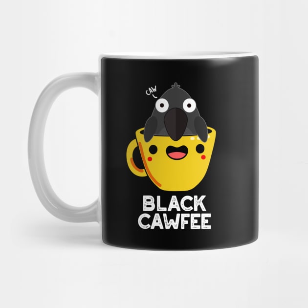 Black Cawfee Funny Crow Coffee Pun by punnybone